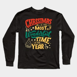 christmas is the most wonderful time of the year Long Sleeve T-Shirt